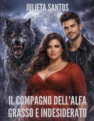 Julieta Santos – Il Compagno Dell’alfa Grasso e Indesiderato (2026)