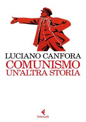 Luciano Canfora - Comunismo. Un’altra storia (2026)