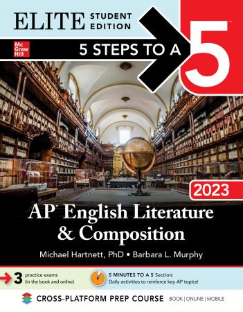 5 Steps to a 5 AP English Literature and Composition 2023 (5 Steps to a 5), Elite Student Edition