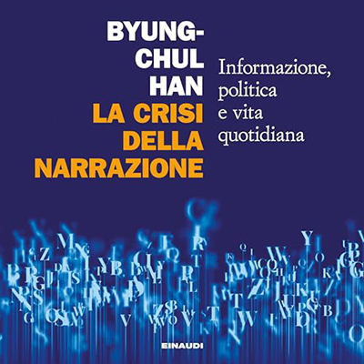 Byung-chul Han - La crisi della narrazione (2024) (mp3 - 128 kbps)