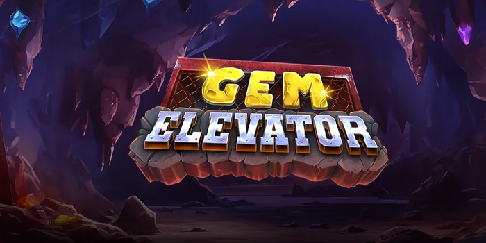 Trik Jitu Agar Jackpot Bermain Slot Gem Elevator di Situs Sultanslot365 Trik Jitu Agar Jackpot Bermain Slot Gem Elevator di Situs Sultanslot365