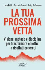 Luca Colli, Corrado Gambi, Luigi de Seneen – La tua prossima vetta (2026)