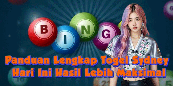 Panduan Lengkap Togel Sydney Hari Ini Hasil Lebih Maksimal