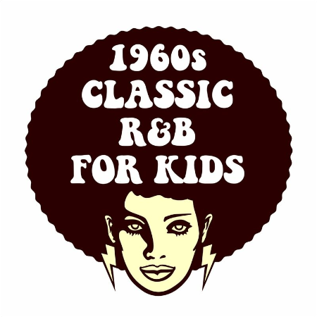 VA – 1960s Classic R&B For Kids (2022)