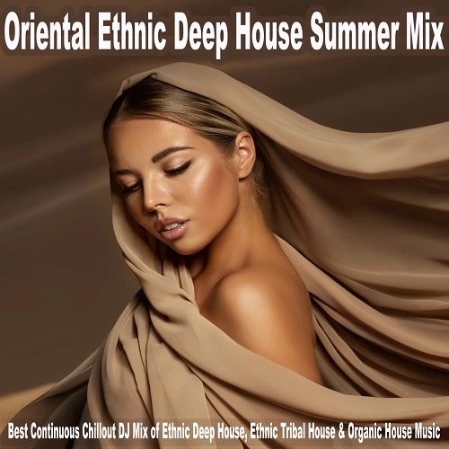 Oriental Ethnic Deep House Summer Mix