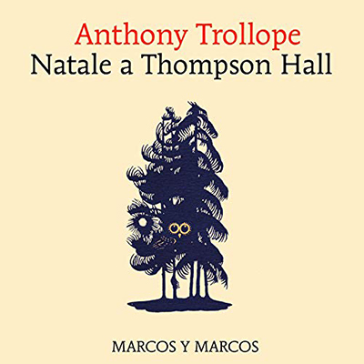 Anthony Trollope - Natale a Thompson Hall (2021) (mp3 - 128 kbps)