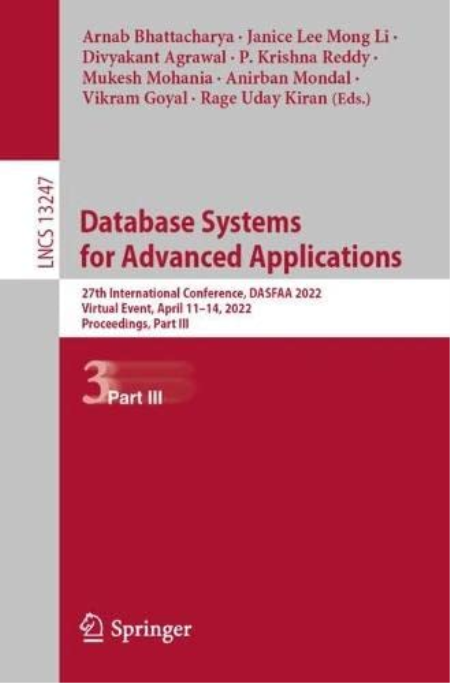 Database Systems for Advanced Applications: 27th International Conference, DASFAA 2022, PART III