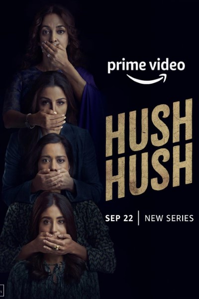 Hush Hush (Season 01) Hindi AMZN Prime WEB Series WEB-DL ESubs – 720p [430MB]