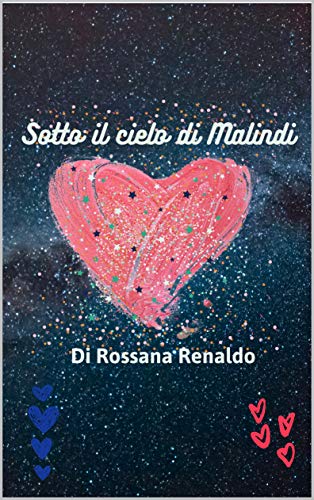 Rossana Renaldo – Sotto il cielo di Malindi (2020)
