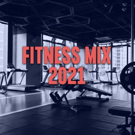 Various Artists - Fitness Mix 2021 (2021)