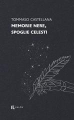 Tommaso Castellana – Memorie nere, spoglie celesti (2026)