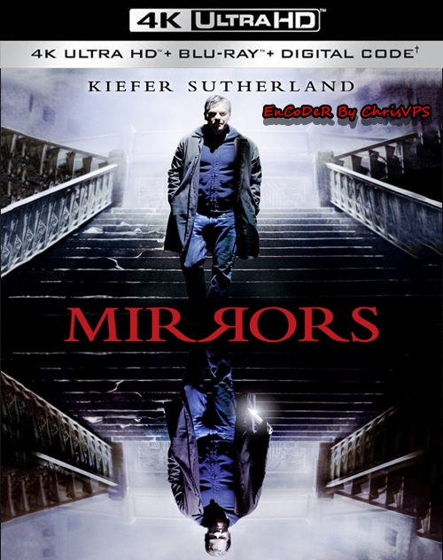 Lustra / Mirrors (2008) MULTI.HDR.2160p.BluRay.DTS.HD.MA.AC3-ChrisVPS / LEKTOR i NAPISY