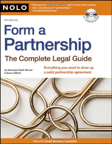 Form a Partnership: The Complete Legal Guide, 8th Edition Form a Partnership: The Complete Legal Guide, 8th Edition