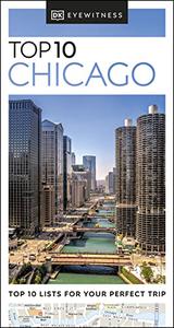 DK Eyewitness Top 10 Chicago (Pocket Travel Guide)