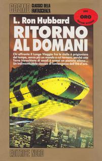 L. Ron Hubbard - Ritorno al domani (1995)