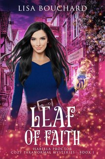 Lisa Bouchard - Isabella Proctor Vol. 1. Foglia di Fede (2024)