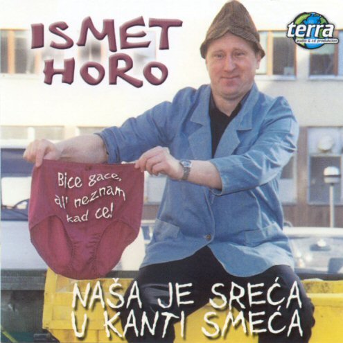 ismet4 - Nasa sreca je u kanti smeca