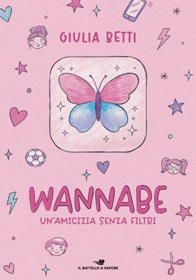 Giulia Betti - Wannabe. Un’amicizia senza filtri (2026)