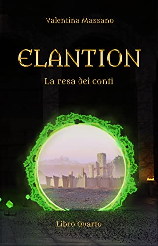 Valentina Massano - Elantion. La resa dei conti (2022)