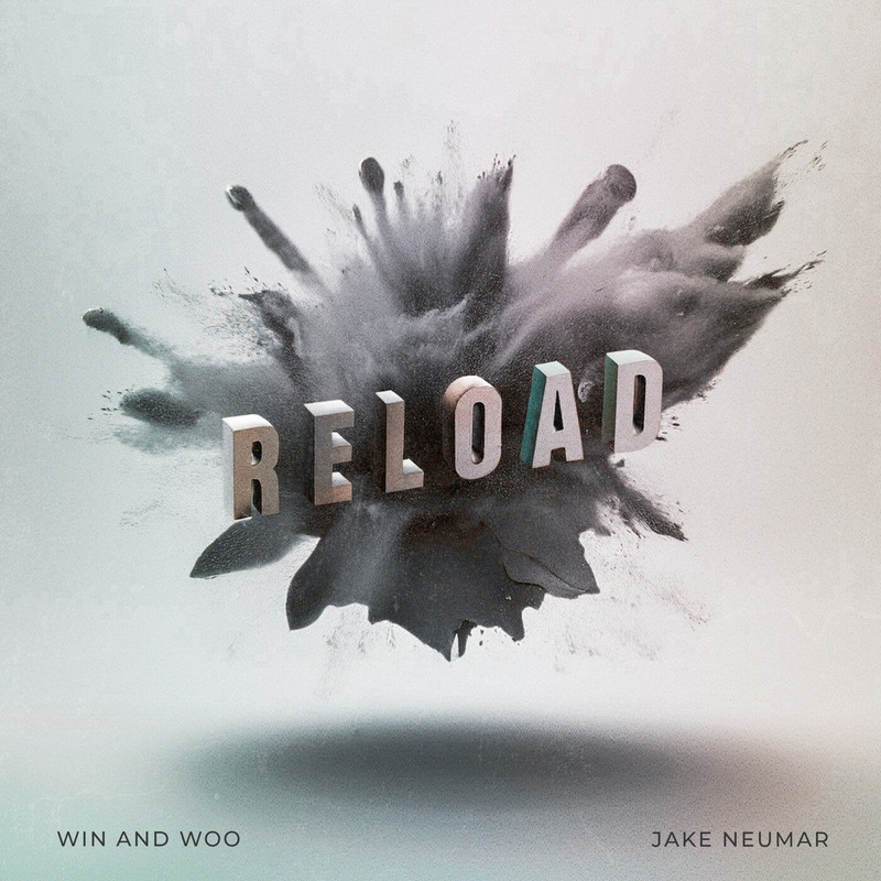 Win and Woo & Jake Neumar - Reload (Extended Mix)