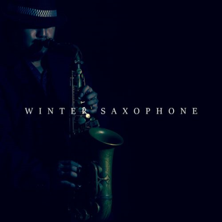 e40c1804 e30f 4770 bc70 fb59f8f32354 - Jazz Sax Lounge Collection - Winter Saxophone Romantic Sax, Evening Mood, Blissful Moment, Little Snowflake and Fireplace (2021)