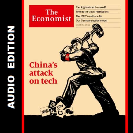 The Economist • Audio Edition • Issue 2021-08-14