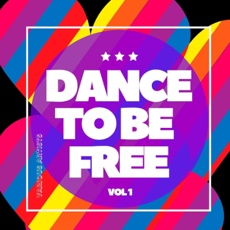 VA - Dance To Be Free Vol. 1 (2020)