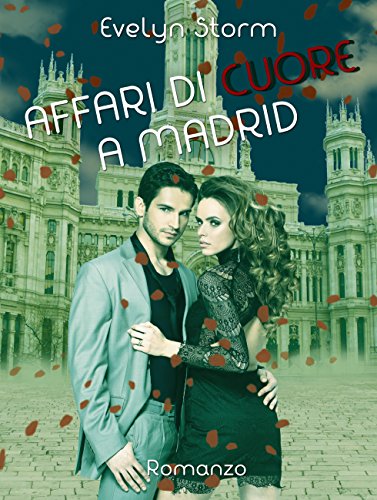 Evelyn Storm – Affari di cuore a Madrid (2015)
