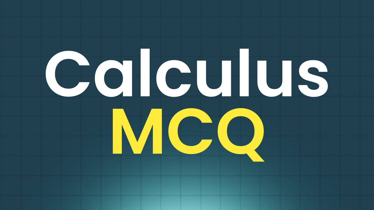Calculus MCQ