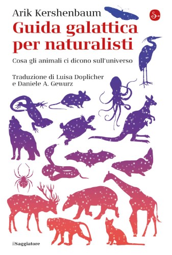 Arik Kershenbaum - Guida galattica per naturalisti (2021)