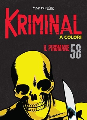 Kriminal A Colori 58 - Il piromane (RCS 2021-09)