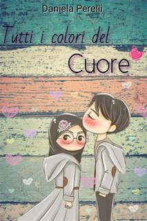 Daniela Perelli - Tutti i colori del cuore (2023)