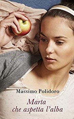 Massimo Polidoro - Marta che aspetta l'alba (2019)