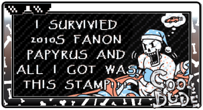 Undertale 2010s fanon Papyrus survivor stamp