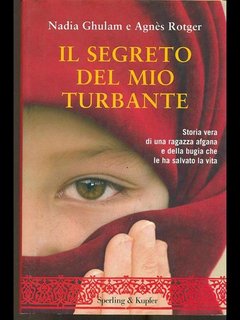 Rotger Agnes, Nadia Ghulam - Il segreto del mio turbante (2013)