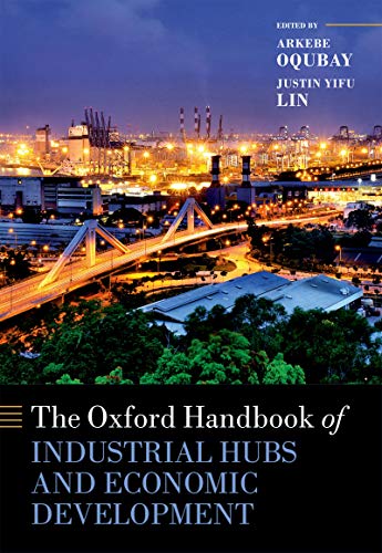 The Oxford Handbook of Industrial Hubs and Economic Development