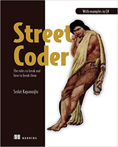 Street Coder: The rules to break and how to break them (Final Release)