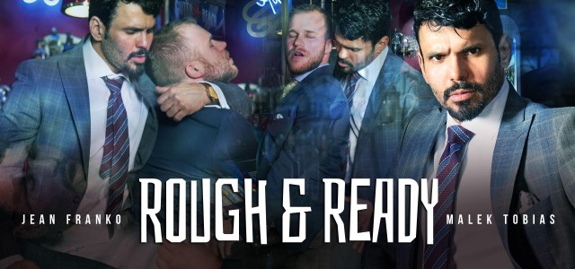 Rough & Ready: Jean Franko, Malek Tobias