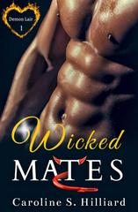 Caroline S. Hilliard – Demon Lair Club Vol. 1. Wicked Mates (2026)