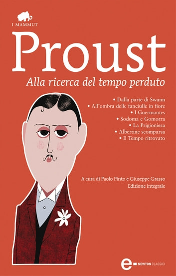 Marcel Proust - Alla ricerca del tempo perduto