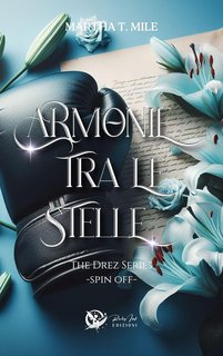Martha T. Mile - Drez Series Vol. 2.5. Armonie tra le stelle (2024)