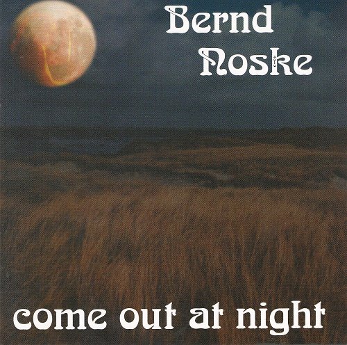 Bernd Noske - Come Out At Night (1978) [Reissue 1999] Lossless+MP3