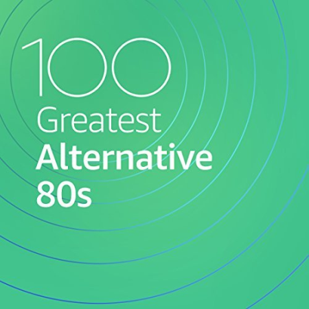 VA - 100 Greatest Alternative 80s (2021)