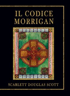 Scarlett Douglas Scott - Il codice Morrigan. La trilogia completa della saga di Savanne (2023)