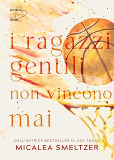 Micalea Smeltzer - I ragazzi gentili non vincono mai (THE BOYS Vol. 2) (2024)