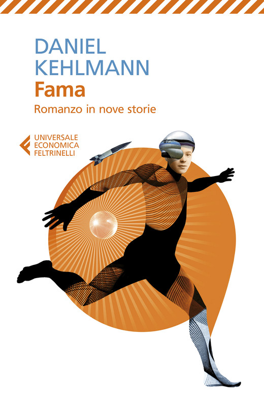 Daniel Kehlmann – Fama. Romanzo in nove storie (2019)