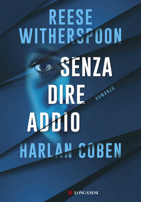Reese Witherspoon, Harlan Coben - Senza dire addio (2026)