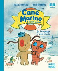 Helen Stephens, Katie Chappell – Cane Marino e i suoi amici. La tempesta e altre storie (2026)
