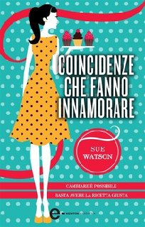 Sue Watson - Coincidenze che fanno innamorare (2013)