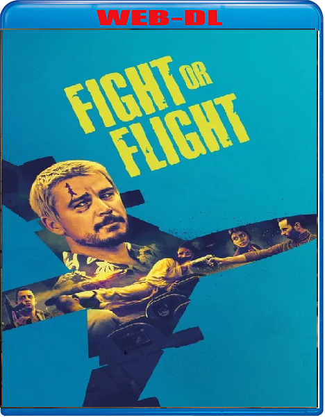 Fight Or Flight Tensione Ad Alta Quota (2025) mkv FullHD 1080p WEBDL ITA ENG Sub